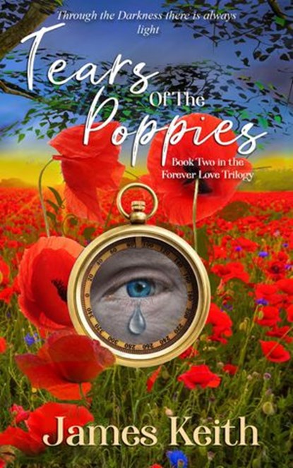 Tears of the Poppies, James Keith - Ebook - 9781393282778