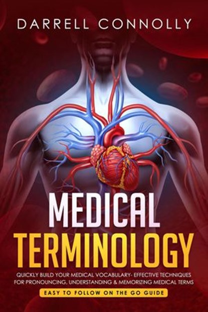 Medical Terminology, Darrell Connolly - Ebook - 9781393283188