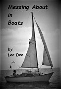 Messing About in Boats | Len Dee | 