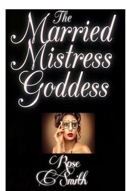 The Married Mistress Goddess, Rosemary Smith - Ebook - 9781393292289