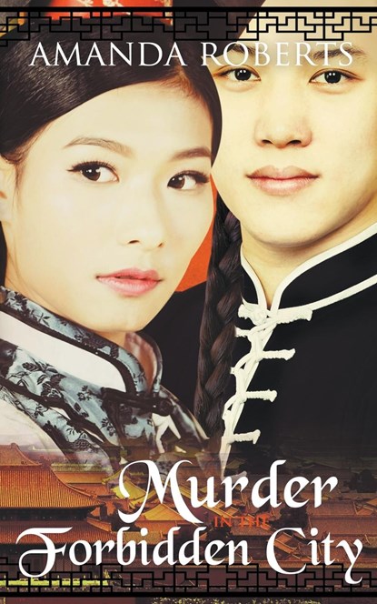 Murder in the Forbidden City, Amanda Roberts - Paperback - 9781393292487