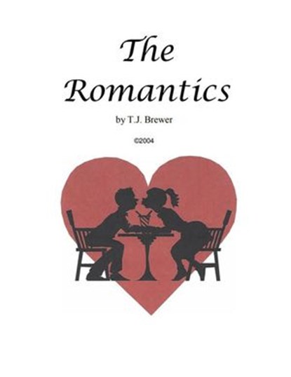 Romantics, T.J. Brewer - Ebook - 9781393307143