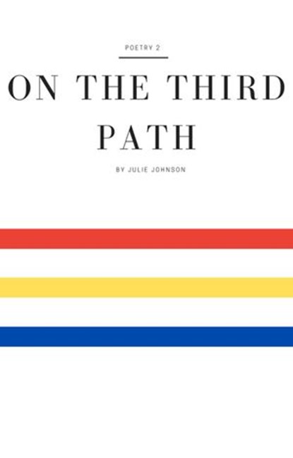 On The Third Path, Julie Johnson - Ebook - 9781393313175