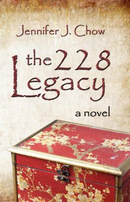 The 228 Legacy, Jennifer J. Chow - Ebook - 9781393313441