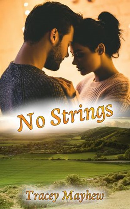 No Strings, Tracey Mayhew - Ebook - 9781393316329