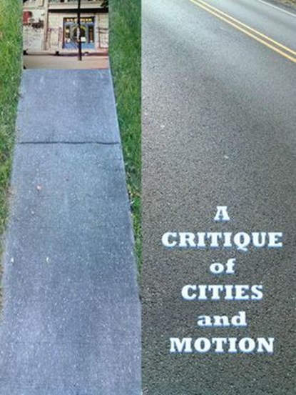 A Critique of Cities and Motion, James Greene - Ebook - 9781393321217