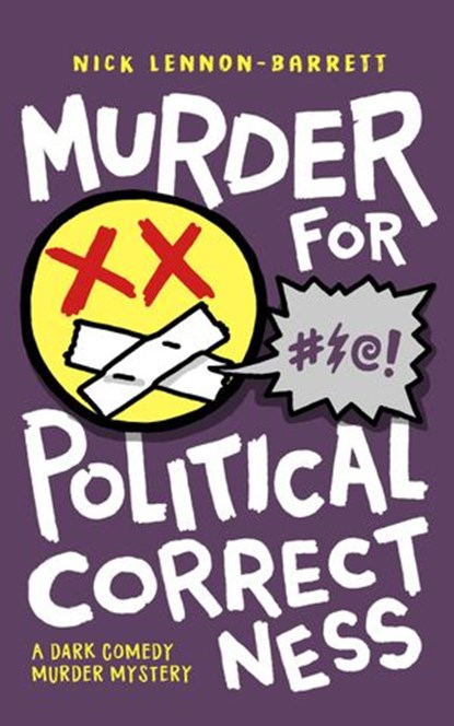 Murder for Political Correctness, Nick Lennon-Barrett - Ebook - 9781393326342