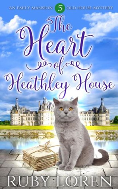 The Heart of Heathley House, Ruby Loren - Ebook - 9781393338819
