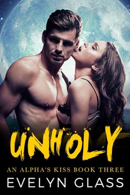 Unholy, Evelyn Glass - Ebook - 9781393340607