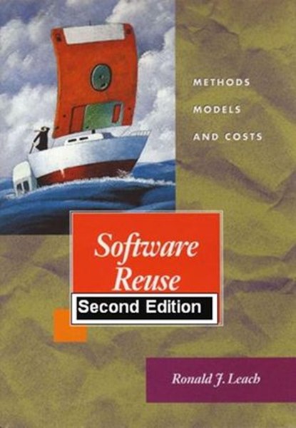 Software Reuse: Methods, Models, Costs, Second Edition, Ronald J. Leach - Ebook - 9781393342991