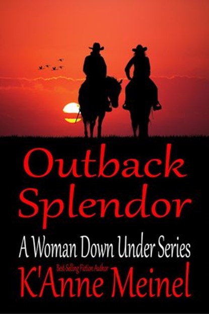 Outback Splendor, K'Anne Meinel - Ebook - 9781393347460