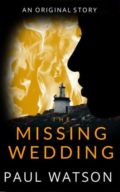 The Missing Wedding, Paul Watson - Ebook - 9781393347750