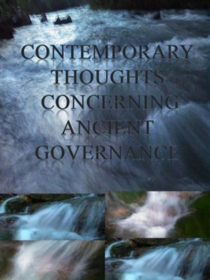 Contemporary Thoughts Concerning Ancient Governance, James Greene - Ebook - 9781393349976