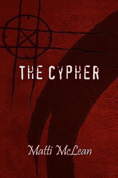 The Cypher, Matti McLean - Ebook - 9781393350446