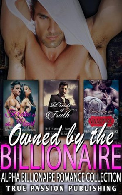 Owned By The Billionaire : Alpha Billionaire Romance Collection, Grace Rawson ; J.K. Hudson - Ebook - 9781393352952