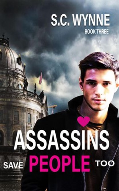 Assassins Save People Too, S.C. Wynne - Ebook - 9781393359357