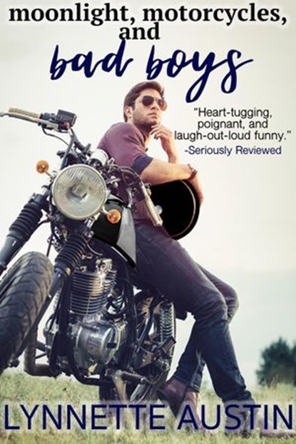 Moonlight, Motorcycles, and Bad Boys, Lynnette Austin - Ebook - 9781393365723
