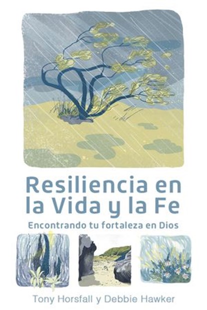 Resiliencia en la Vida y la Fe, Tony Horsfall ; Debbie Hawker - Ebook - 9781393368649