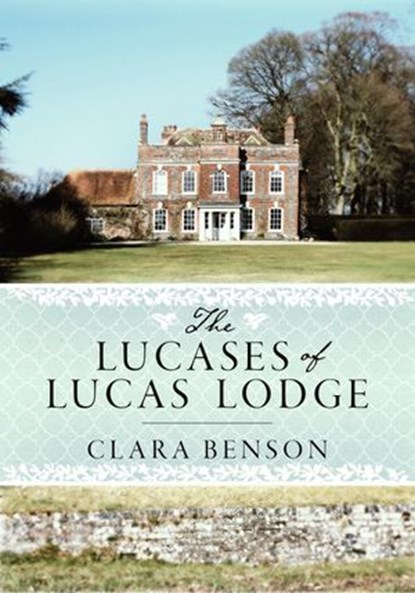 The Lucases of Lucas Lodge, Clara Benson - Ebook - 9781393370482