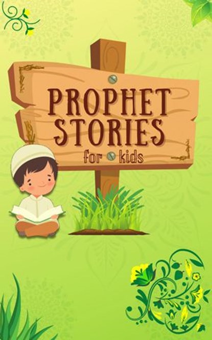 Prophet Stories for Kids, Kids Islamic Books - Ebook - 9781393371458