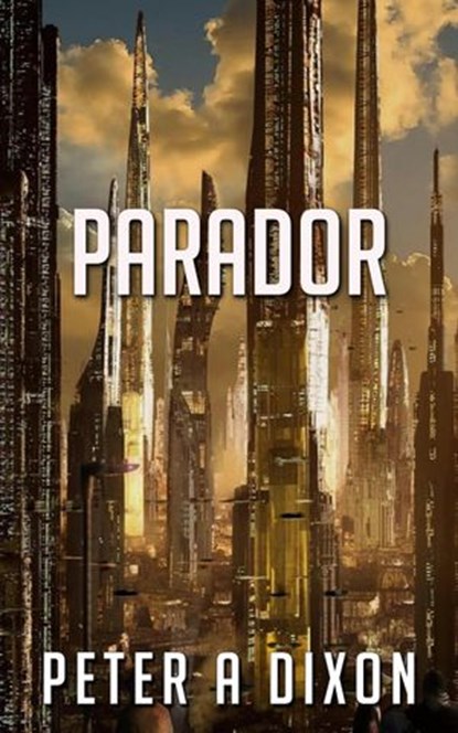 Parador, Peter A Dixon - Ebook - 9781393371496
