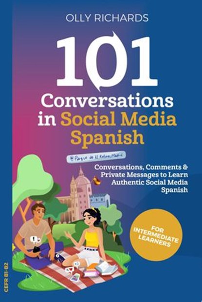 101 Conversations in Social Media Spanish, Olly Richards - Ebook - 9781393383888