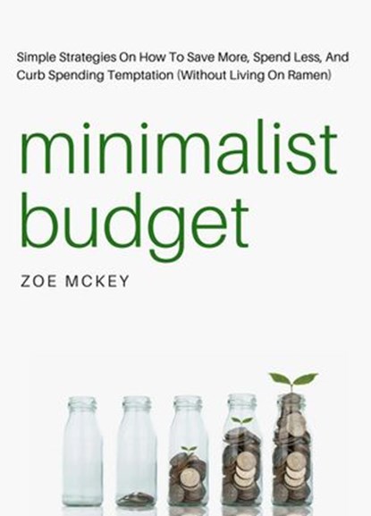Minimalist Budget, Zoe McKey - Ebook - 9781393385387