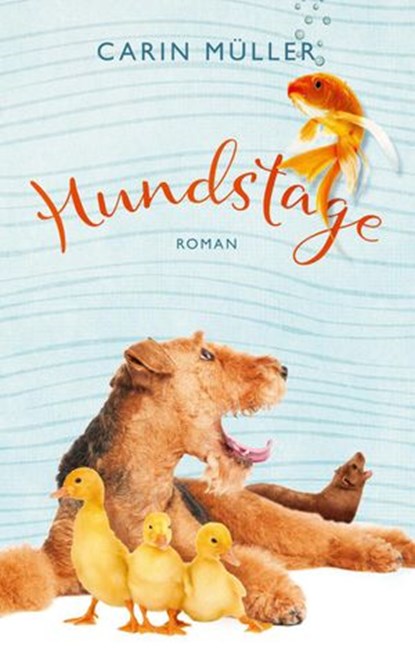 Hundstage, Carin Müller - Ebook - 9781393394129