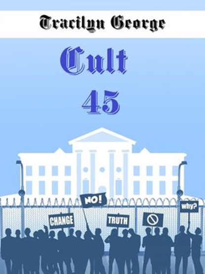 Cult 45, Tracilyn George - Ebook - 9781393410171