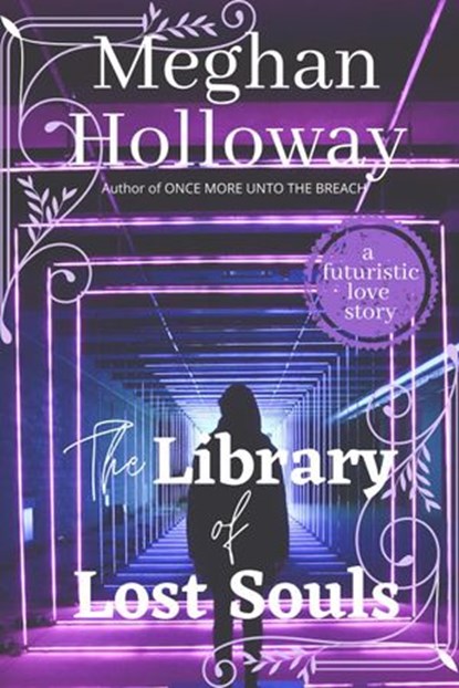 The Library of Lost Souls, Meghan Holloway - Ebook - 9781393411888