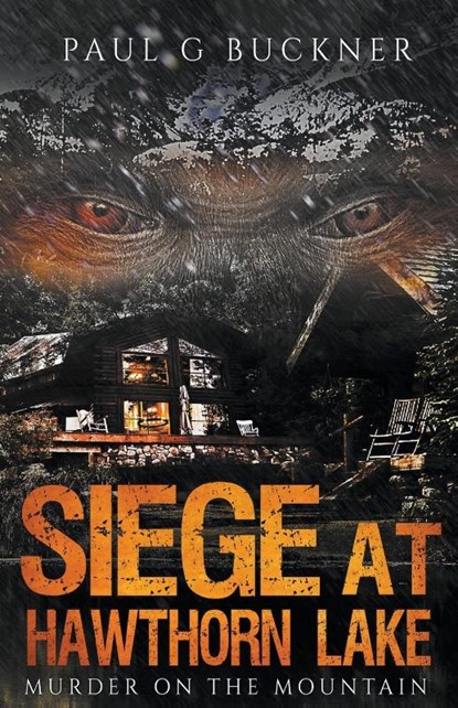 Siege at Hawthorn Lake, Paul G Buckner - Paperback - 9781393414322