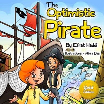 The Optimistic Pirate Gold Edition, Efrat Haddi - Ebook - 9781393419754
