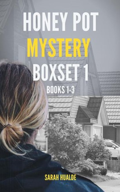 Homeschool and Homicide: Honey Pot Mysteries 1-3, Sarah Hualde - Ebook - 9781393421368
