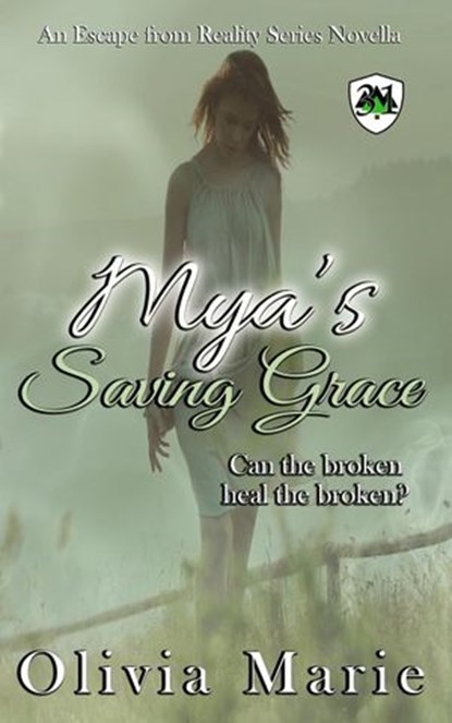 Mya's Saving Grace, Olivia Marie - Ebook - 9781393424208