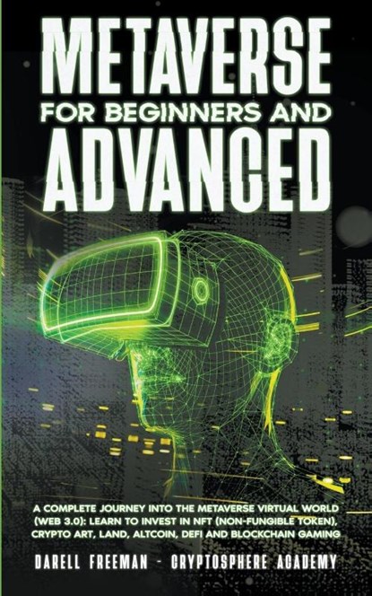 Metaverse For Beginners and Advanced, Darell Freeman - Paperback - 9781393424673
