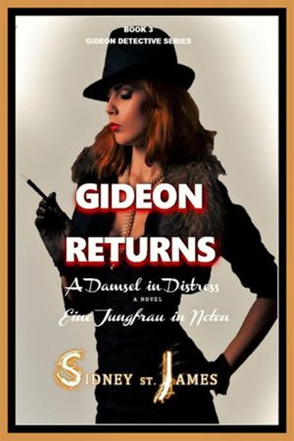 Gideon Returns - A Damsel in Distress, Sidney St. James - Ebook - 9781393425533