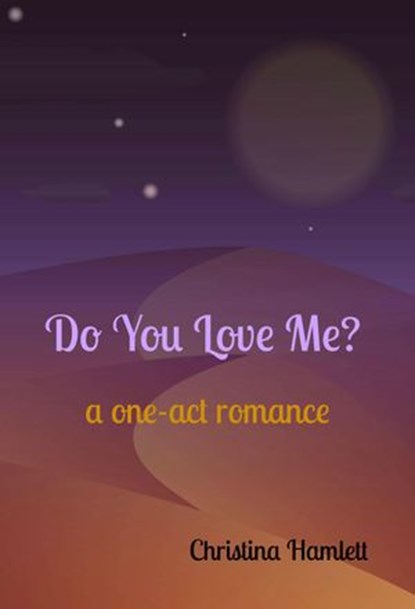 Do You Love Me?, Christina Hamlett - Ebook - 9781393428053