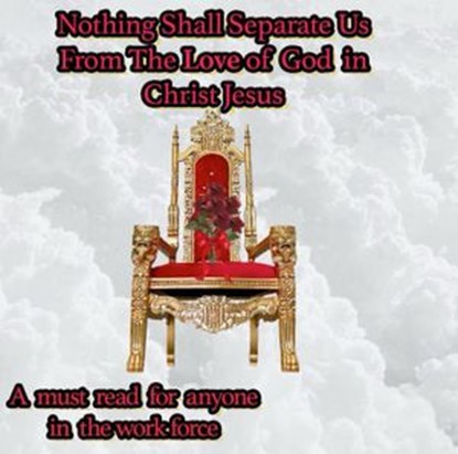 Nothing Shall Separate Us From the Love of God in Christ Jesus, Peggy Ulysse - Ebook - 9781393434191