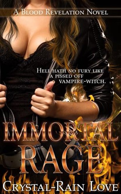 Immortal Rage, Crystal-Rain Love - Ebook - 9781393444213