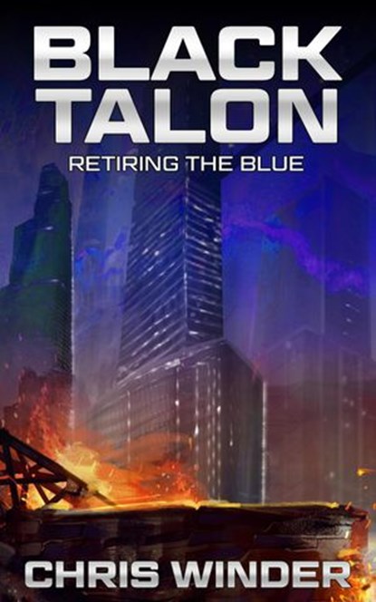 Retiring the Blue, Chris Winder - Ebook - 9781393449751