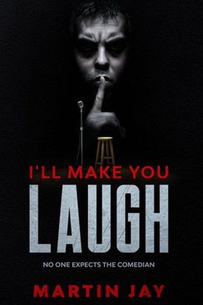 I'll make you laugh, Martin Jay - Ebook - 9781393451112