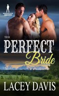 Their Perfect Bride | Lacey Davis ; Bridgewater Brides | 