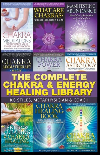 The Complete Chakra & Energy Healing Library, Kg Stiles - Paperback - 9781393462514