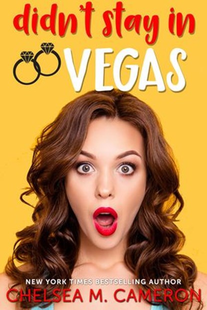 Didn't Stay in Vegas, Chelsea M. Cameron - Ebook - 9781393475422