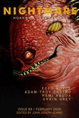 Nightmare Magazine, Issue 89 (February 2020) - John Joseph Adams ; Eden Royce ; Adam-Troy Castro ; 'Pemi Aguda ; Orrin Grey - 9781393475934