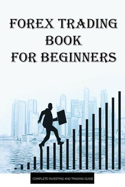 Forex Trading for Beginners, Krishna Bankhede - Ebook - 9781393484257