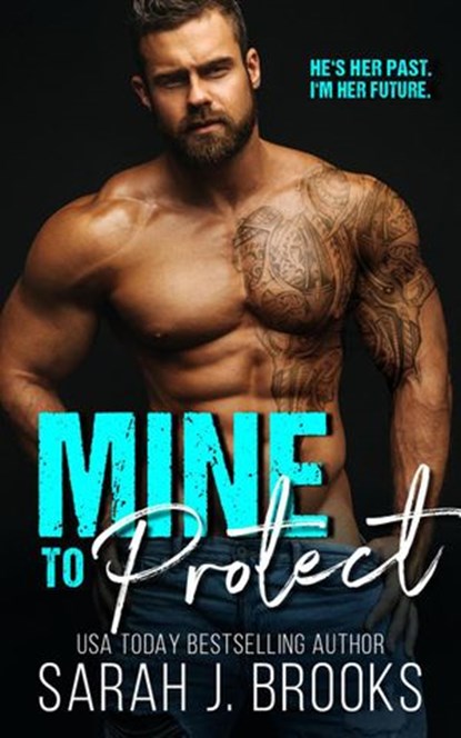 Mine To Protect, Sarah J. Brooks - Ebook - 9781393486534