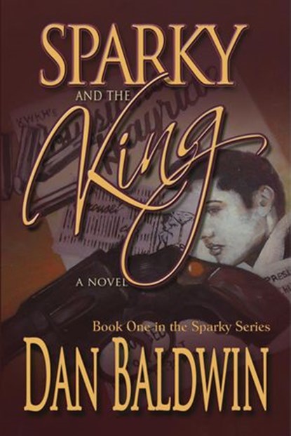 Sparky and the King, Dan Baldwin - Ebook - 9781393493600