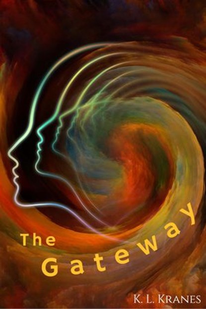 The Gateway, K. L. Kranes - Ebook - 9781393496960