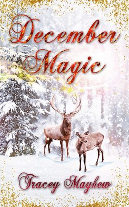 December Magic, Tracey Mayhew - Ebook - 9781393497745